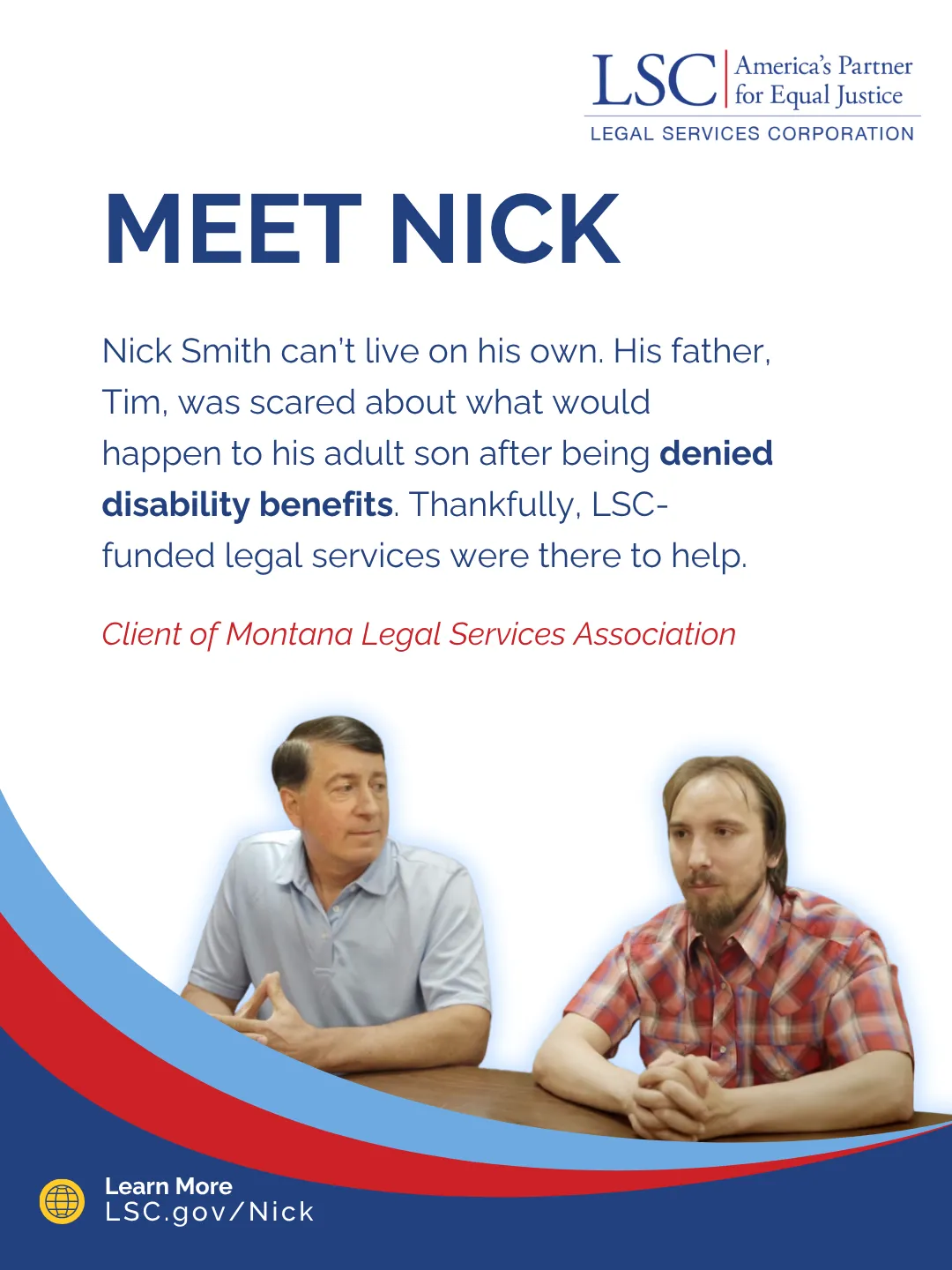Meet Nick: LSC social graphic featuring Nick and his father, Tim, and their story of help securing disability benefits.